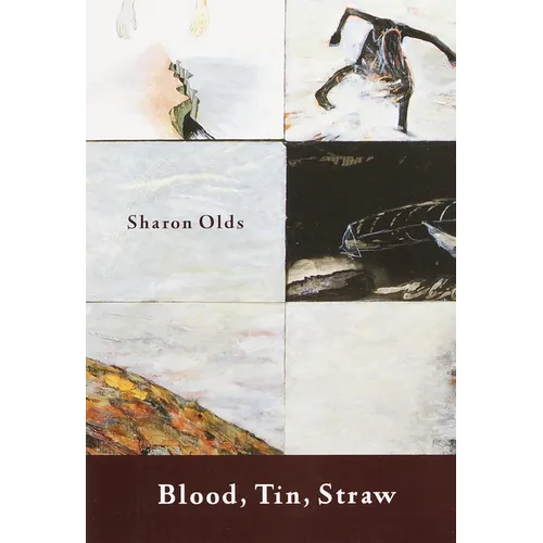 Blood, Tin, Straw: Poems