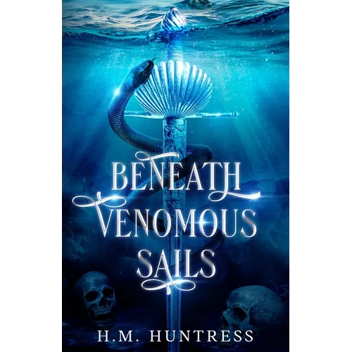 Beneath Venomous Sails