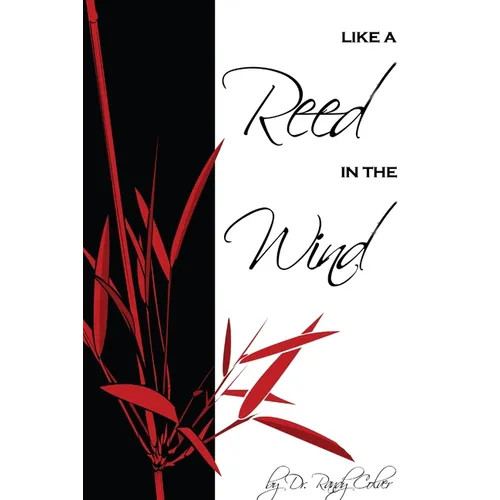 Like a Reed in the Wind