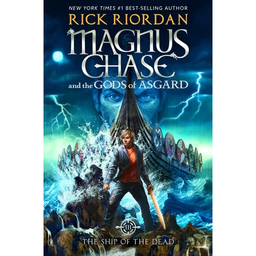 Magnus Chase and the Gods of Asgard, Book 3: Ship of the Dead, The-Magnus Chase and the Gods of Asgard, Book 3