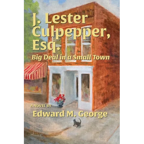 J. Lester Culpepper, Esq.: Big Deal in a Small Town