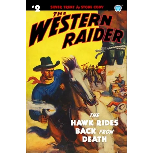The Western Raider #2: The Hawk Rides Back From Death
