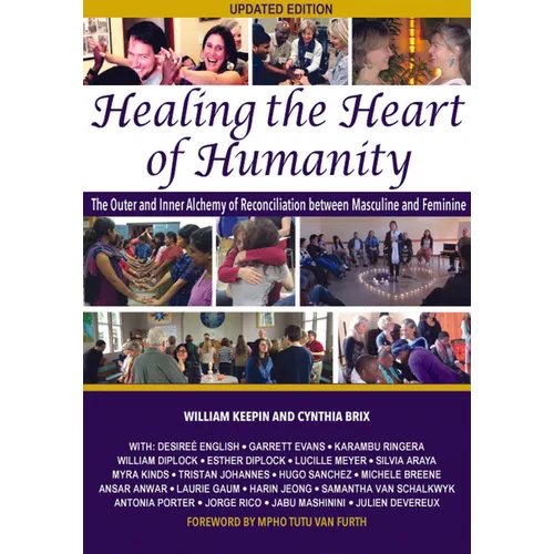 Healing the Heart of Humanity: The Outer and Inner Alchemy of Reconciliation Between Masculine and Feminine