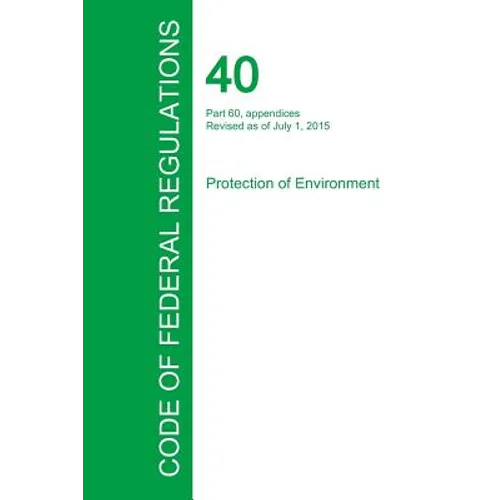 Code of Federal Regulations Title 40, Volume 8, July 1, 2015