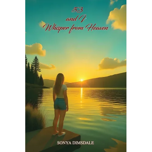 53 And A Whisper From Heaven