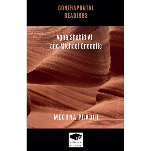 Contrapuntal Readings: Agha Shahid Ali and Michael Ondaatje