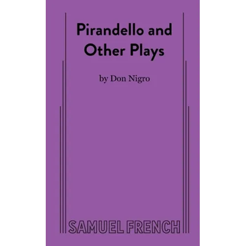 Pirandello and Other Plays