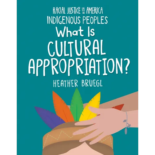 What Is Cultural Appropriation?