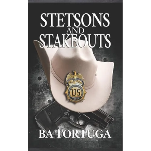 Stetsons and Stakeouts