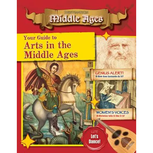 Your Guide to the Arts in the Middle Ages