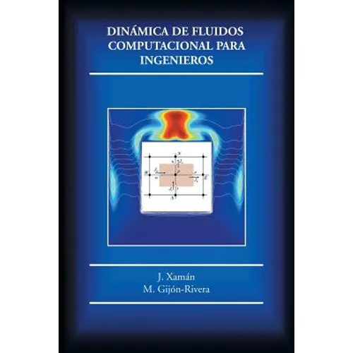 Dinámica de fluidos computacional para ingenieros