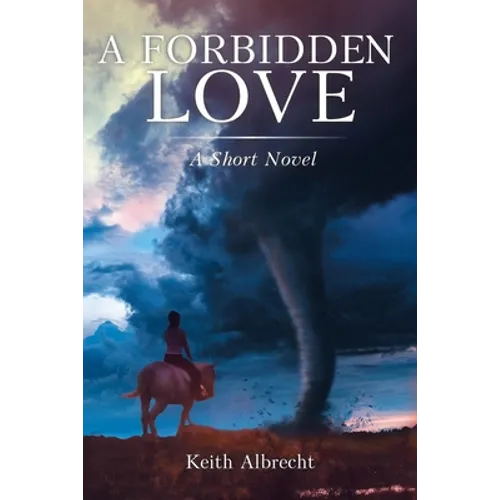 A Forbidden Love: A Short Novel