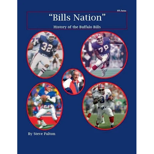 "Bills Nation" History of the Buffalo Bills