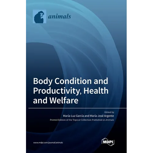 Body Condition and Productivity, Health and Welfare