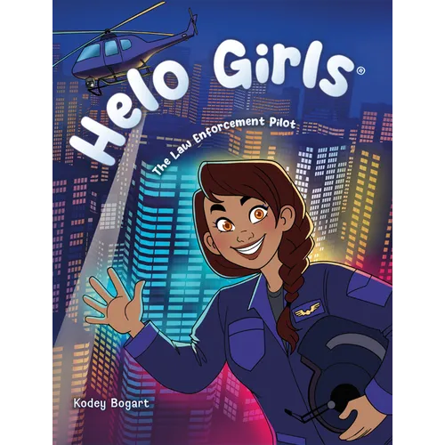 Helo Girls(r): The Law Enforcement Pilot