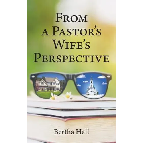 From a Pastor's Wife's Perspective