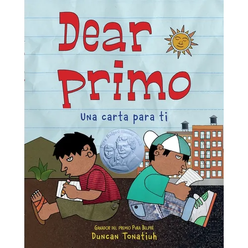 Dear Primo: Una Carta Para Ti (Dear Primo Spanish Edition)