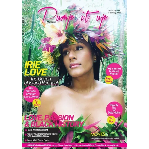 Pump it up Magazine: Irie Love, The Queen of Island Reggae - Celebrating Love, Passion, and Black History Month