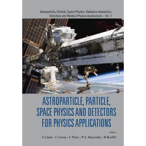 Astroparticle, Particle, Space Physics and Detectors for Physics Applications - Proceedings of the 13th Icatpp Conference