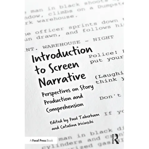 Introduction to Screen Narrative: Perspectives on Story Production and Comprehension