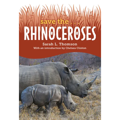 Save The... Rhinoceroses