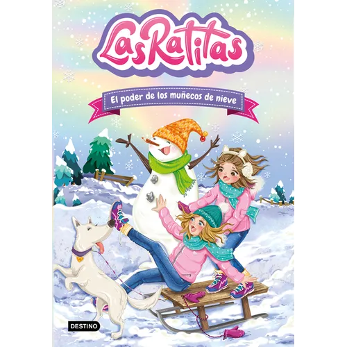 Las Ratitas 6. El Poder de Los Muñecos de Nieve