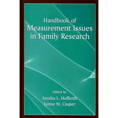 Handbook of Measurement Issues in Family Research
