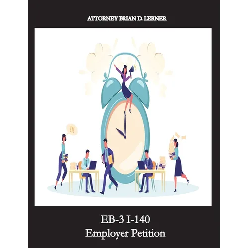 EB-3 I-140 Employer Petition: Getting a Green Card through an Employment Petition
