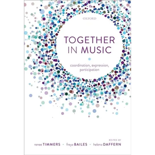 Together in Music: Coordination, Expression, Participation