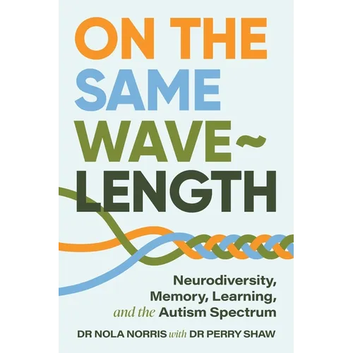 On the Same Wavelength: Neurodiversity, Memory, Learning, and the Autism Spectrum