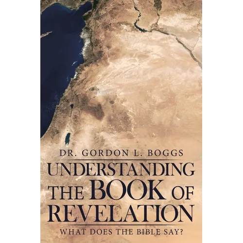 Understanding the Book of Revelation: What Does the Bible Say?