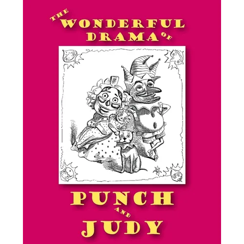 The Wonderful Drama of Punch and Judy