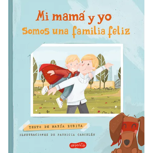 Mi Mamá Y Yo Somos Una Familia Feliz (My Mom and I Are a Happy Family - Spanish