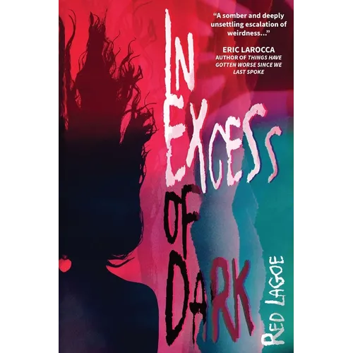 In Excess of Dark