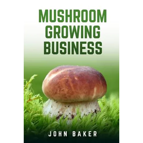 Mushroom Growing Business