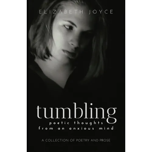tumbling: poetic thoughts from an anxious mind