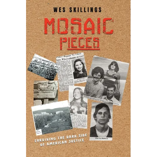 Mosaic Pieces: Surviving the Dark Side of American Justice