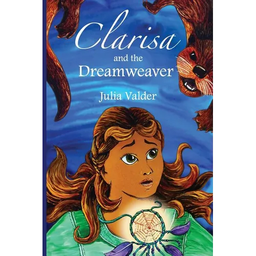 Clarisa and the Dreamweaver