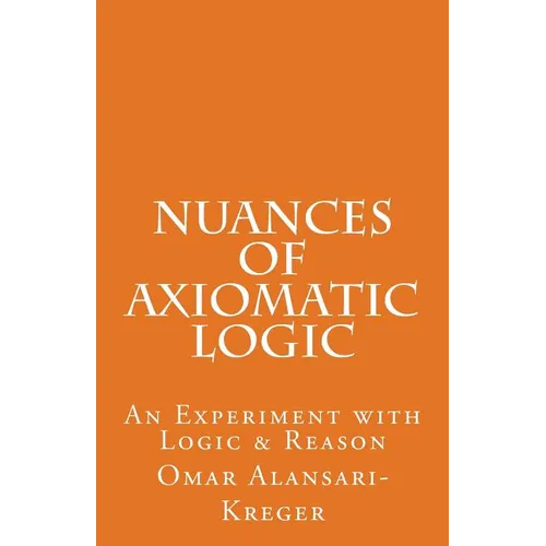 Nuances of Axiomatic Logic