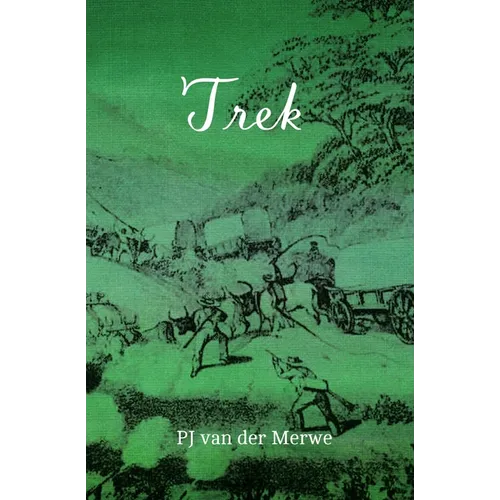 Trek: Studies about the Mobility of the Pioneering Population at the Cape