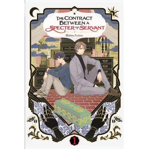 The Contract Between a Specter and a Servant, Vol. 1 (Light Novel): Volume 1