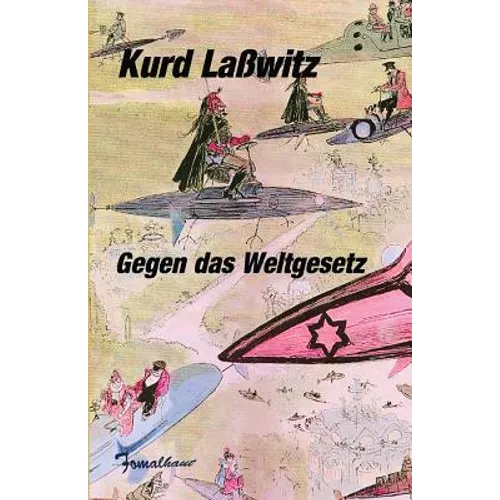 Gegen das Weltgesetz