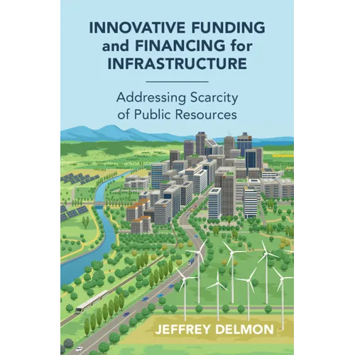 Innovative Funding and Financing for Infrastructure
