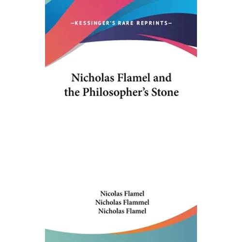 Nicholas Flamel and the Philosopher's Stone