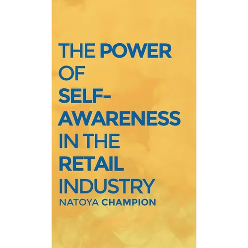 The Power of Self-Awareness in the Retail Industry