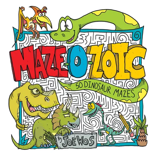 Maze-O-Zoic: 50 Dinosaur Mazes