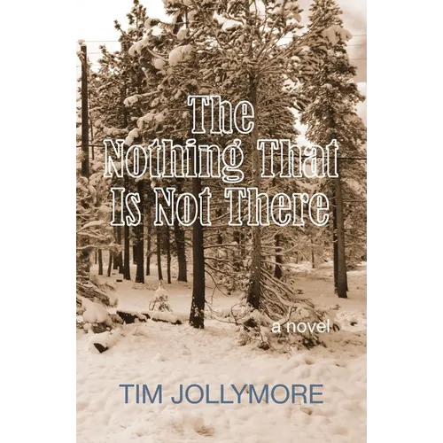 The Nothing That Is Not There