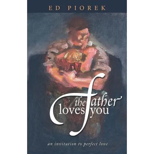 The Father Loves You