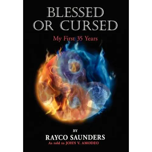 Blessed or Cursed