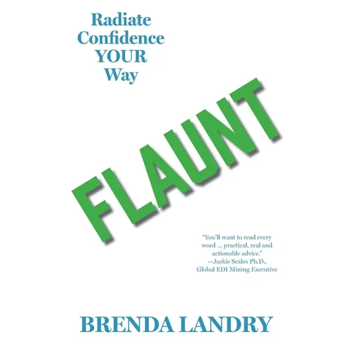 Flaunt: Radiate Confidence Your Way